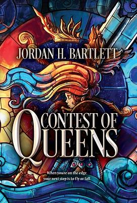 Contest of Queens by Jordan H. Bartlett