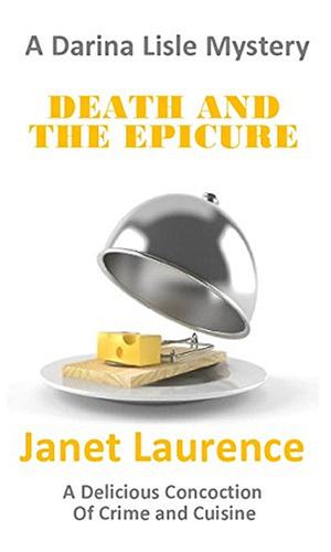 Death and the Epicure by Janet Laurence