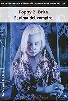 El Alma Del Vampiro / Lost Souls by Poppy Z. Brite