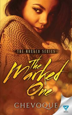 The Marked One by Chevoque