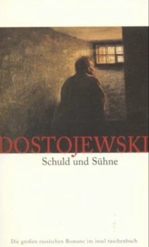 Schuld und Sühne by Fyodor Dostoevsky