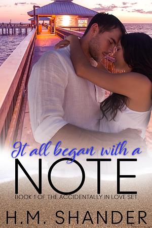 It All Began with a Note by H.M. Shander