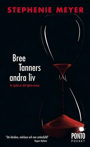 Bree Tanners andra liv by Stephenie Meyer