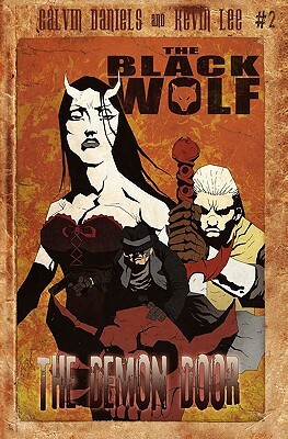 The Black Wolf: The Demon Door by Calvin Daniels, Kevin Lee
