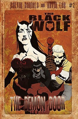 The Black Wolf: The Demon Door by Kevin Lee, Calvin Daniels