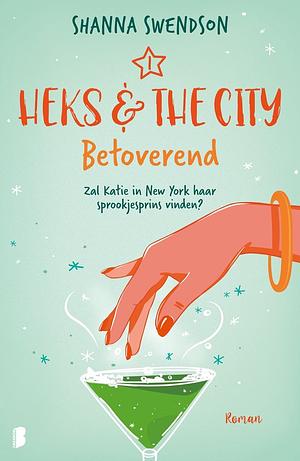 Betoverend: Zal Katie in New York haar sprookjesprins vinden? by Shanna Swendson