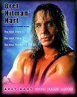 Bret Hitman Hart: The Best There Was, the Best There Is, the Best There Will Ever Be. by Bret Hart