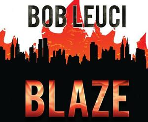Blaze by Robert Leuci