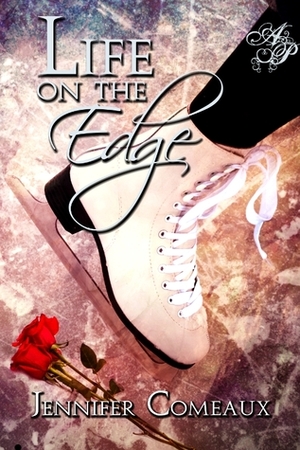 Life on the Edge by Jennifer Comeaux