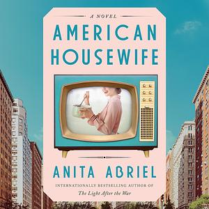 American Housewife by Anita Abriel