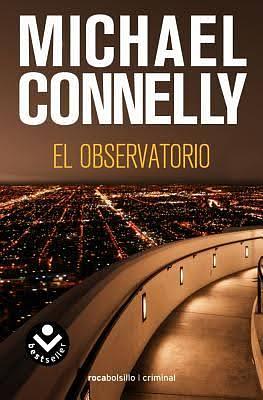 El observatorio by Michael Connelly