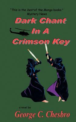 Dark Chant in a Crimson Key by George C. Chesbro