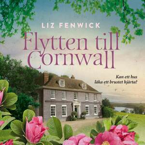 Flytten till Cornwall by Liz Fenwick