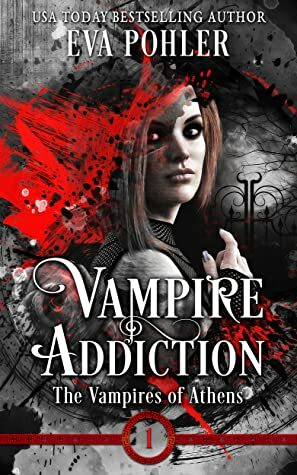 Vampire Addiction by Eva Pohler