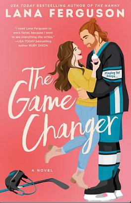 The Game Changer by Lana Ferguson