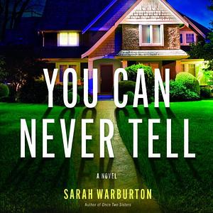 You Can Never Tell by Sarah Warburton