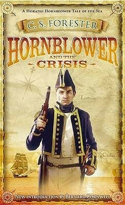 Hornblower and the Crisis by C.S. Forester