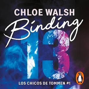 Binding 13 by Chloe Walsh