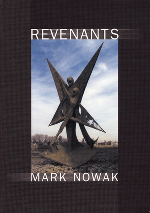Revenants by Mark Nowak
