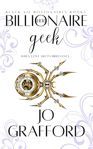 Her Billionaire Geek by Jo Grafford