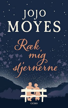 Ræk mig stjernerne by Jojo Moyes