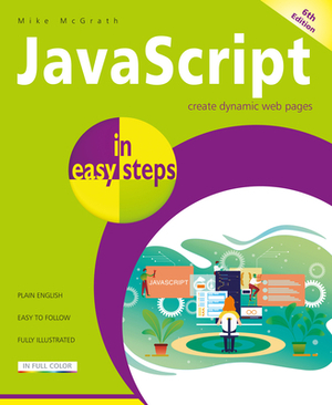 JavaScript in Easy Steps by Mike McGrath