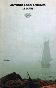 Le navi by António Lobo Antunes