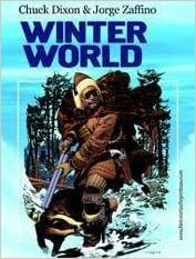 Winter World by Chuck Dixon, Jorge Zaffino, Fernando Ariel García