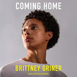 Coming Home by Brittney Griner, Michelle Burford