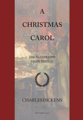 A Christmas Carol: GCSE English Illustrated Study Edition by 