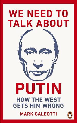 Tenemos que hablar de Putin by Mark Galeotti