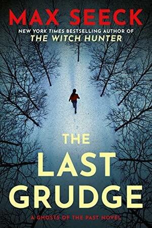 The Last Grudge by Max Seeck