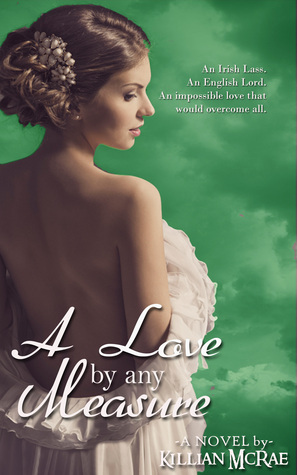 A Love by Any Measure by Killian McRae
