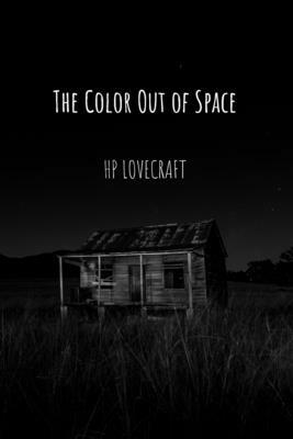 The Color Out of Space by H.P. Lovecraft