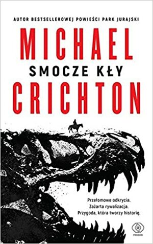 Smocze kły by Michael Crichton