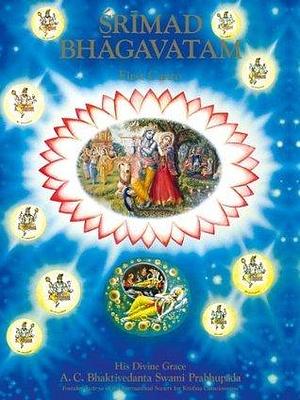 Srimad Bhagavatam: First Canto by A.C. Bhaktivedanta Swami Prabhupāda, A.C. Bhaktivedanta Swami Prabhupāda