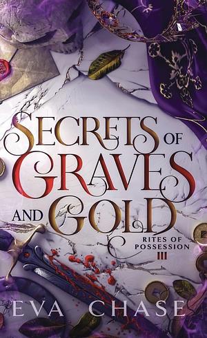 Secrets of Graves and Gold by Eva Chase