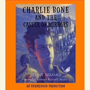 Charlie Bone and the Castle of Mirrors by Jenny Nimmo