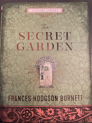 The Secret Garden  by Frances Hodgson Burnett