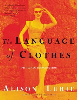 The Language of Clothes by Doris Palca, Alison Lurie