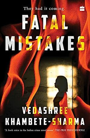 Fatal Mistakes by Vedashree Khambete-Sharma