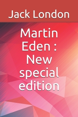 Martin Eden: New special edition by Jack London