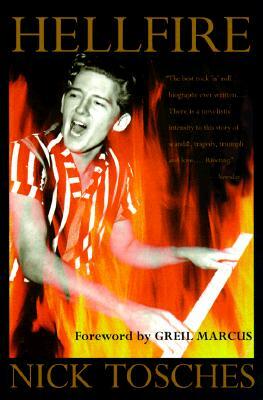 Hellfire: The Jerry Lee Lewis Story by Nick Tosches