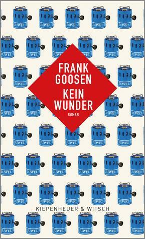 Kein Wunder by Frank Goosen