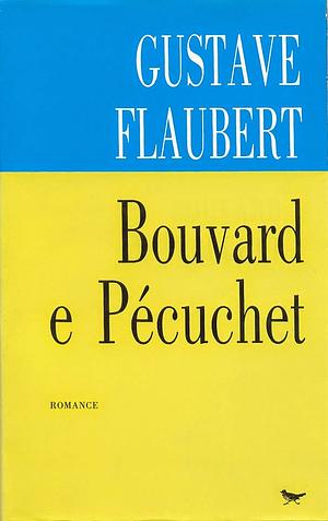 Bouvard e Pécuchet by Gustave Flaubert