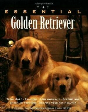 The Essential Golden Retriever by Howell Book House, Renee Stockdale, Julie Cairns