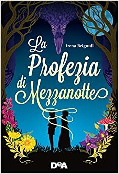 La profezia di mezzanotte by Irena Brignull