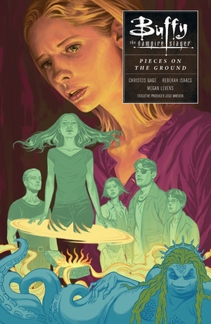 Buffy the Vampire Slayer: In Pieces on the Ground by Joss Whedon, Megan Levens, Christos Gage, Rebekah Isaacs