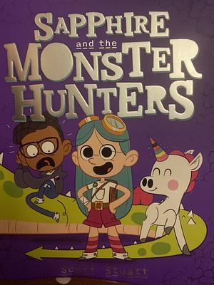 Sapphire and the Monster Hunters #1 by Scott Stuart