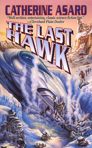 The Last Hawk by Ron Walotsky, Catherine Asaro